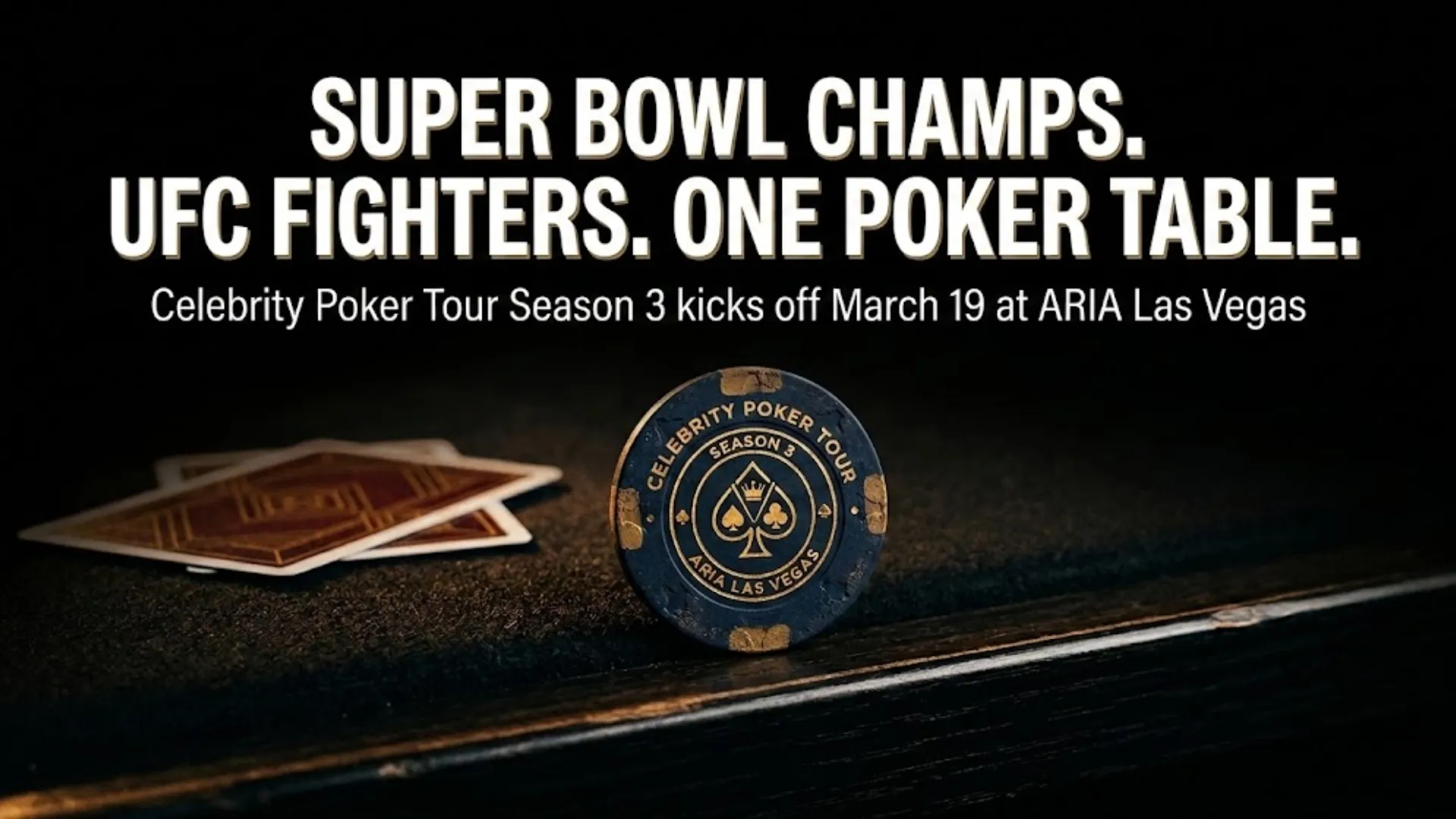 Celebrity Poker Tour Season 3 poker chip on felt table with playing cards, ARIA Las Vegas, March 19