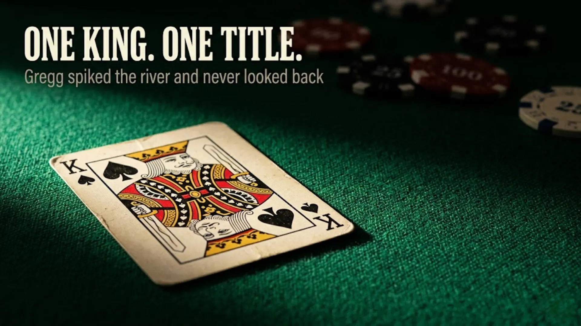 King of Spades playing card on green casino felt with poker chips in background, cover image for Tony Gregg winning PokerGO Cup Event #7 2026