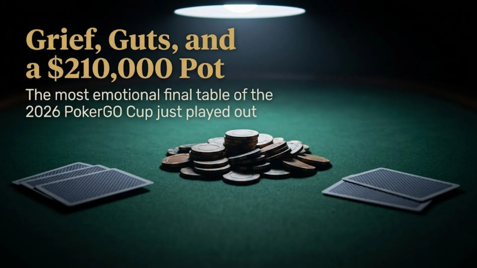 Poker chips and face-down cards on a green felt table under a spotlight, cover image for Sean Winter winning PokerGO Cup Event #9 2026 for $210,000