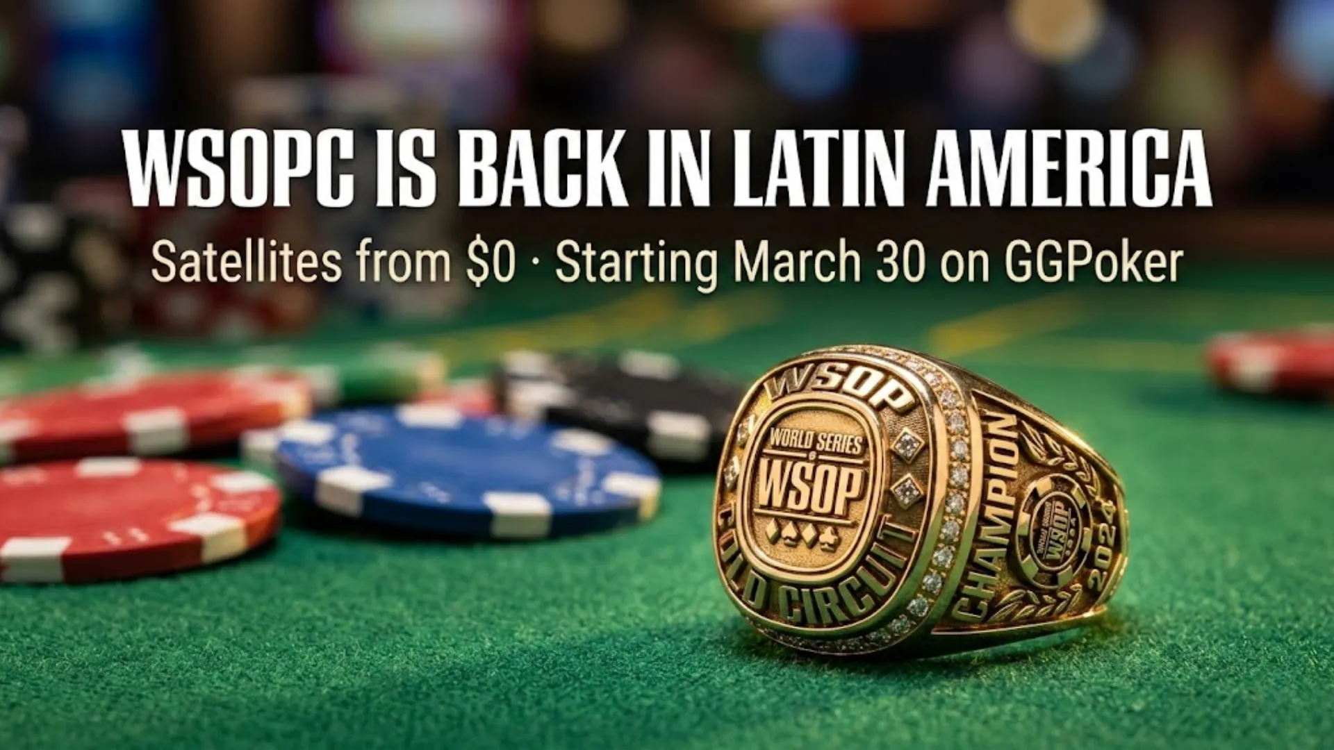 WSOP Circuit gold ring on green poker felt with poker chips, promoting WSOPC Montevideo 2026 satellites on GGPoker starting March 30