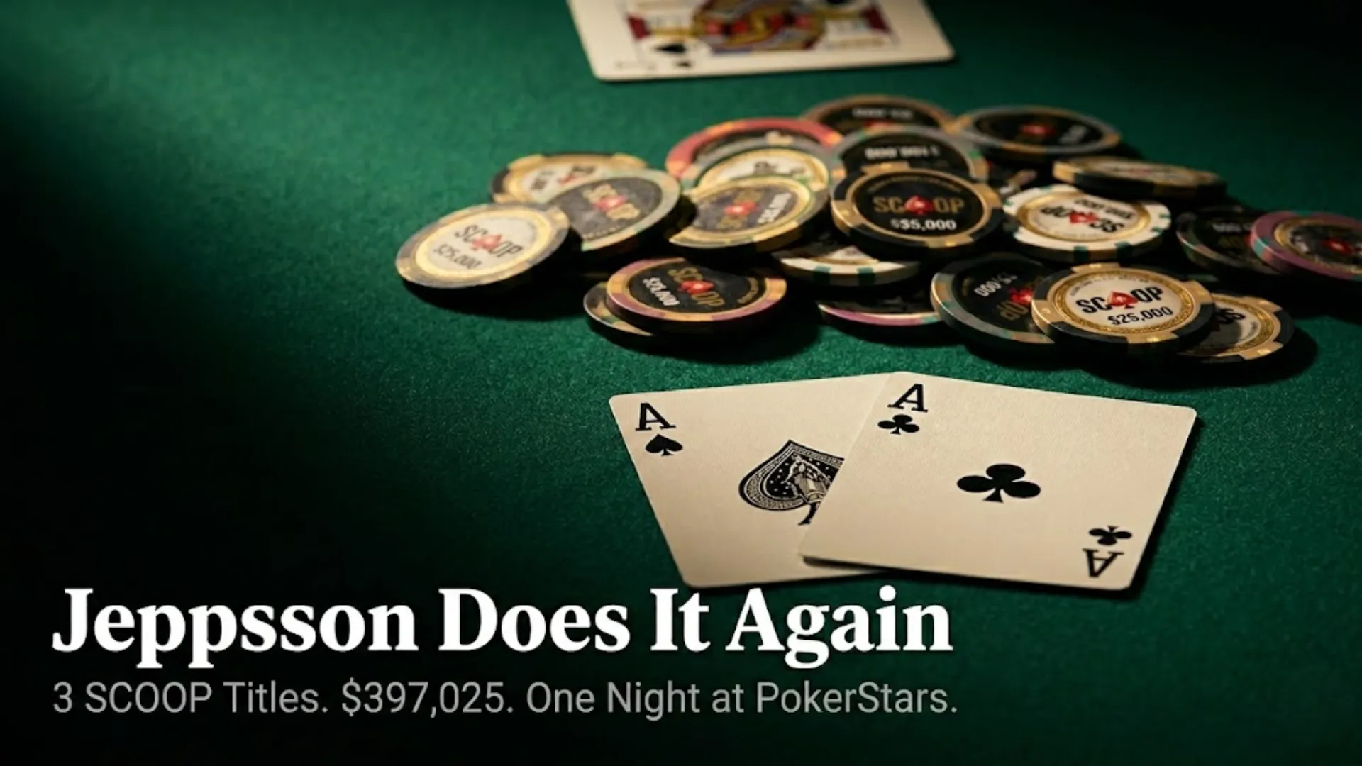 Pocket aces face-up beside a stack of SCOOP-branded tournament chips on green felt — Christian Jeppsson wins 2026 SCOOP $5,200 Main Event for $397,025