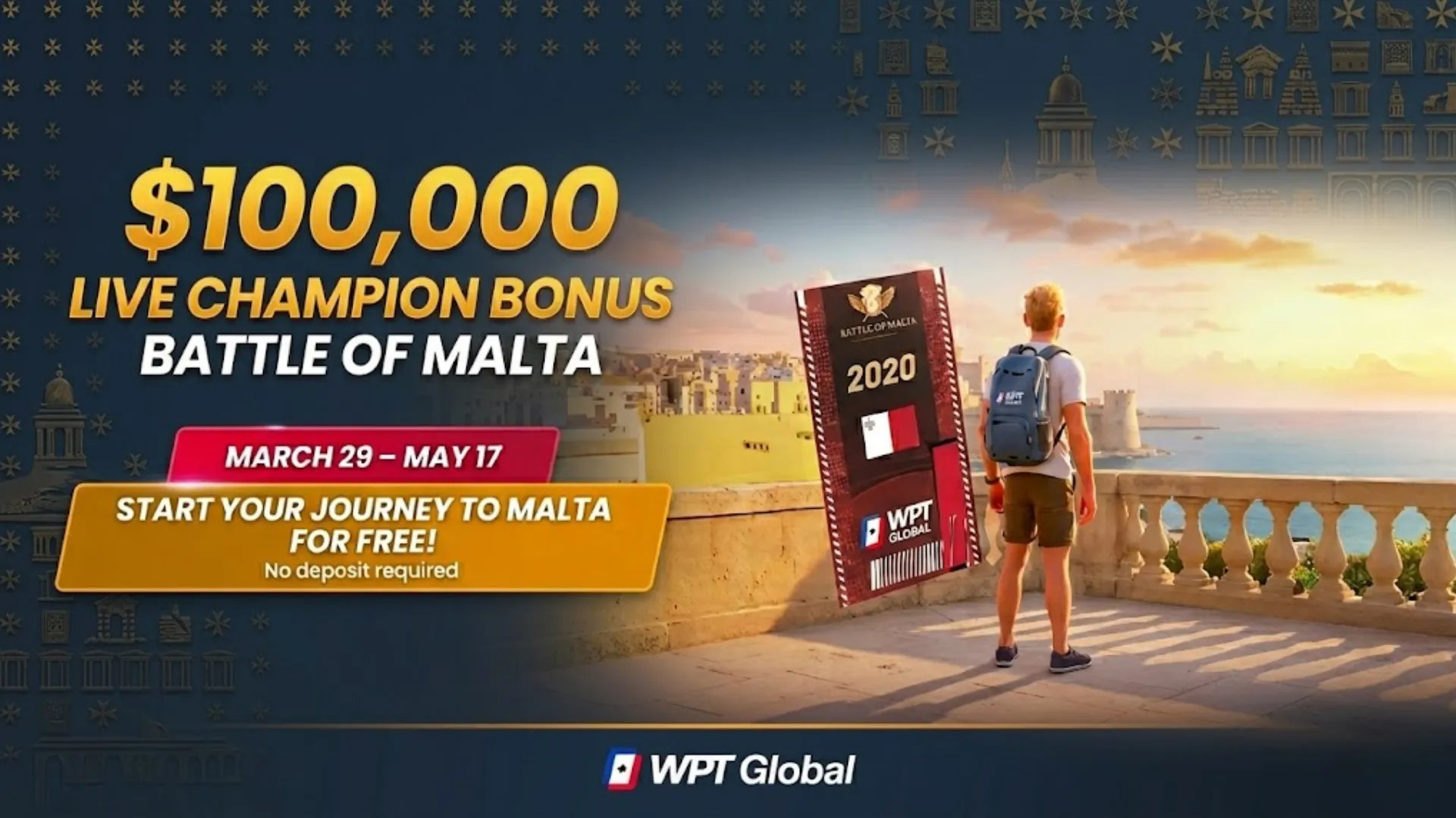 WPT Global Battle of Malta $100,000 Live Champion Bonus promotion banner, satellite series running March 29 to May 17, free entry available
