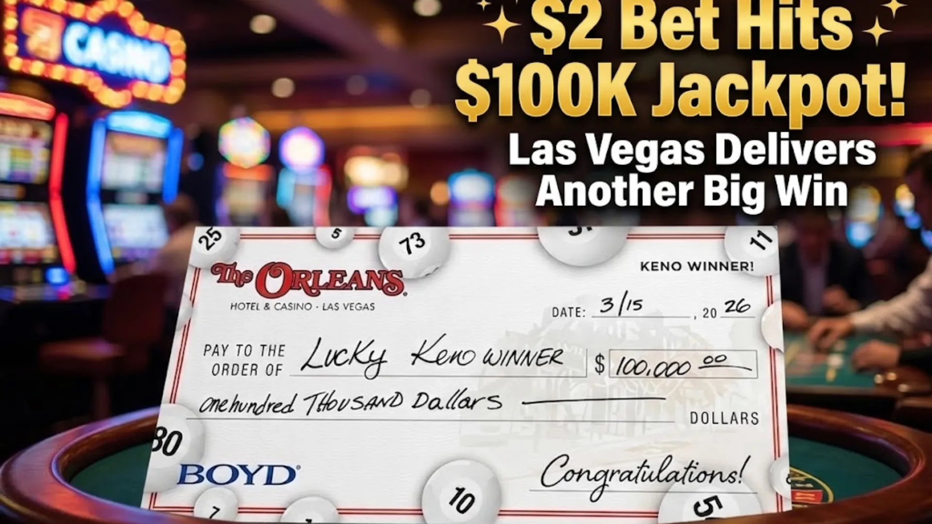 Las Vegas casino keno jackpot check showing $100,000 win from $2 bet with slot machines in background