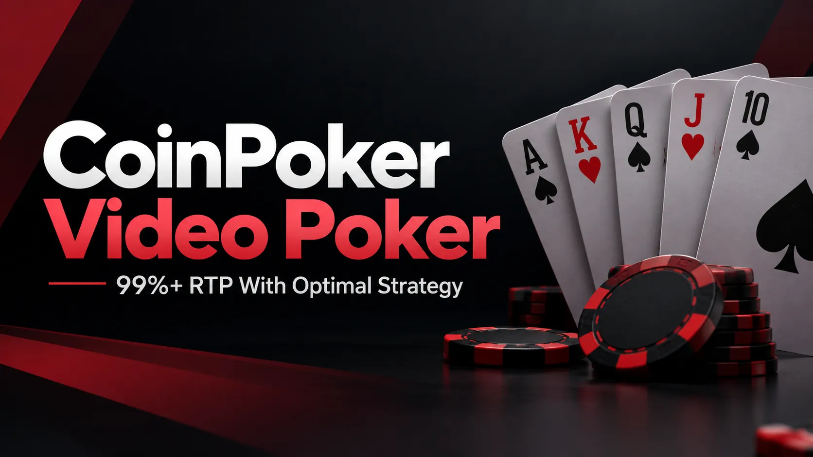 CoinPoker Video Poker cover with playing cards and red-black poker chips, highlighting 99%+ RTP with optimal strategy